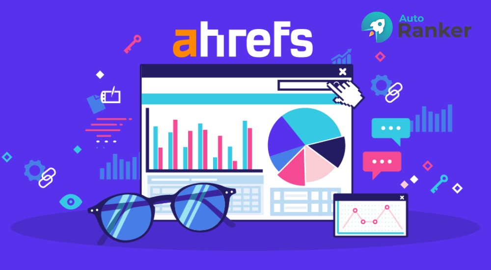 Ứng dụng các tính năng của Ahrefs để Audit content hiệu quả hơn