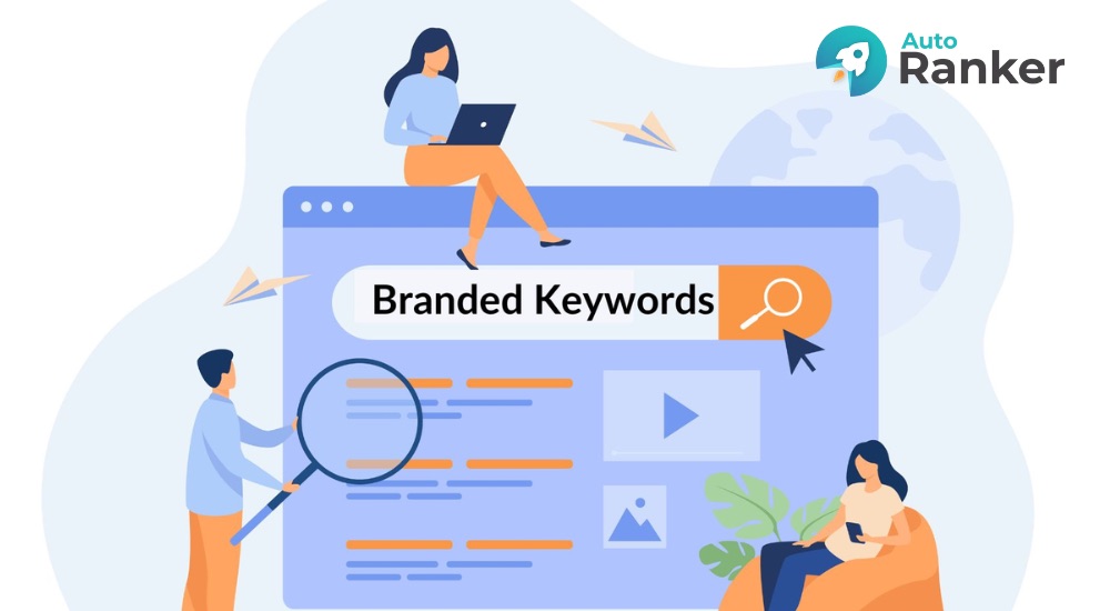 Từ khóa thương hiệu (Branded Keywords)