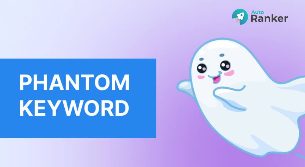 Phantom Keyword mở ra cơ hội SEO nhanh cho người mới