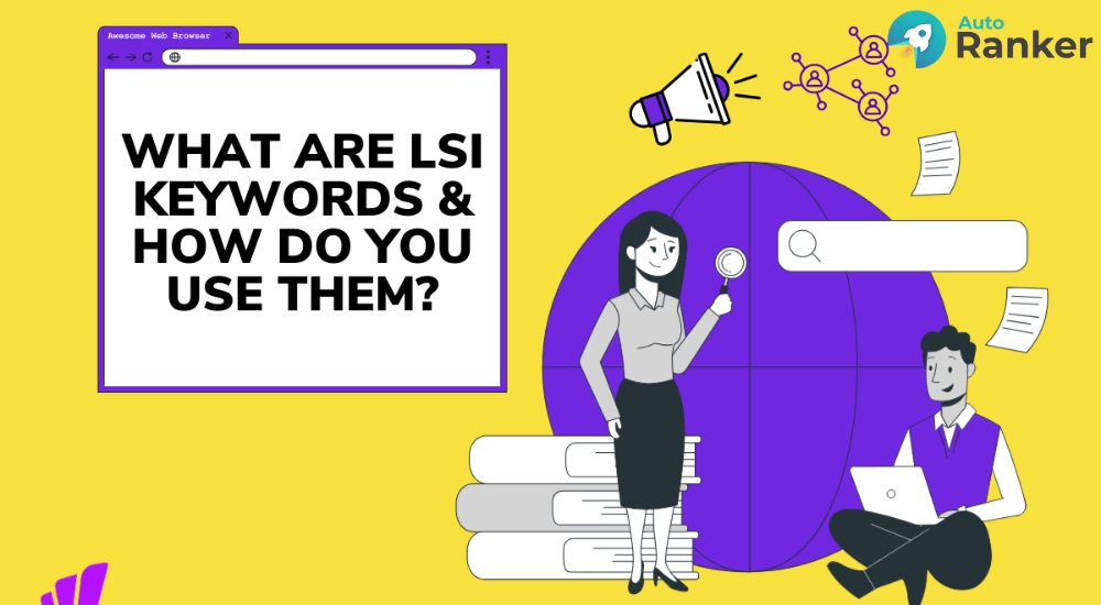 Giải đáp những thắc mắc phổ biến khi sử dụng LSI Keyword trong SEO
